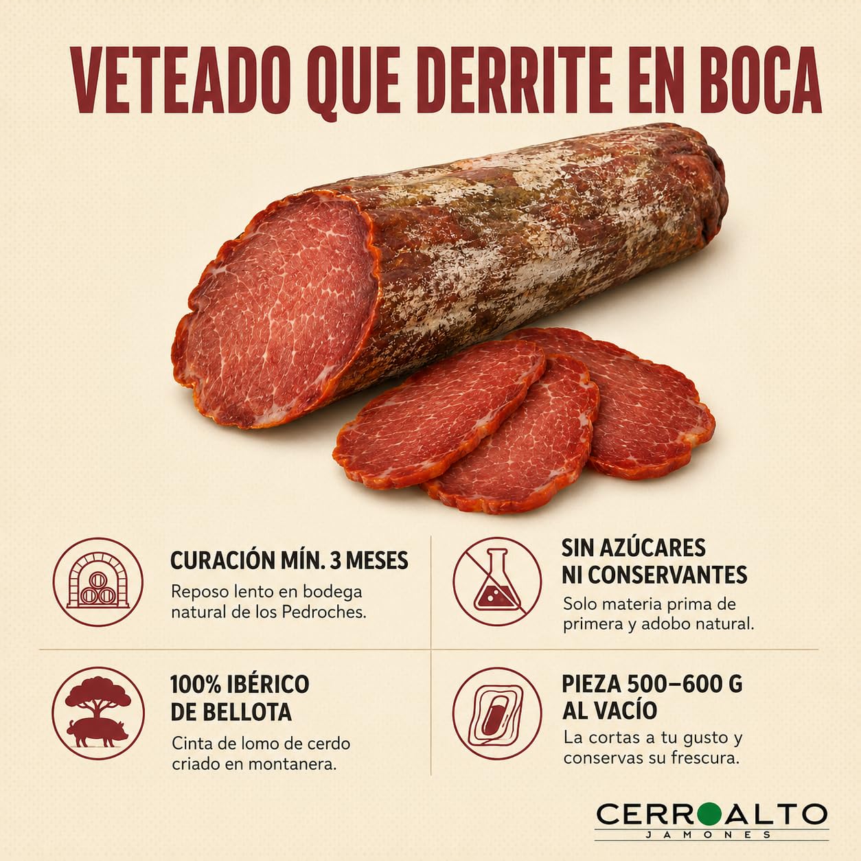 CERROALTO | Lomo Embuchado de Bellota 100% Ibérico | Caña Curada en Bodega Natural | Pieza de 500 g a 600 g | Sin Azúcares ni Conservantes | Sabor Intenso y Veteado del Auténtico Cerdo de la Montanera