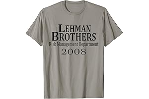2008 Lehman Brothers T-Shirt with Funny Saying