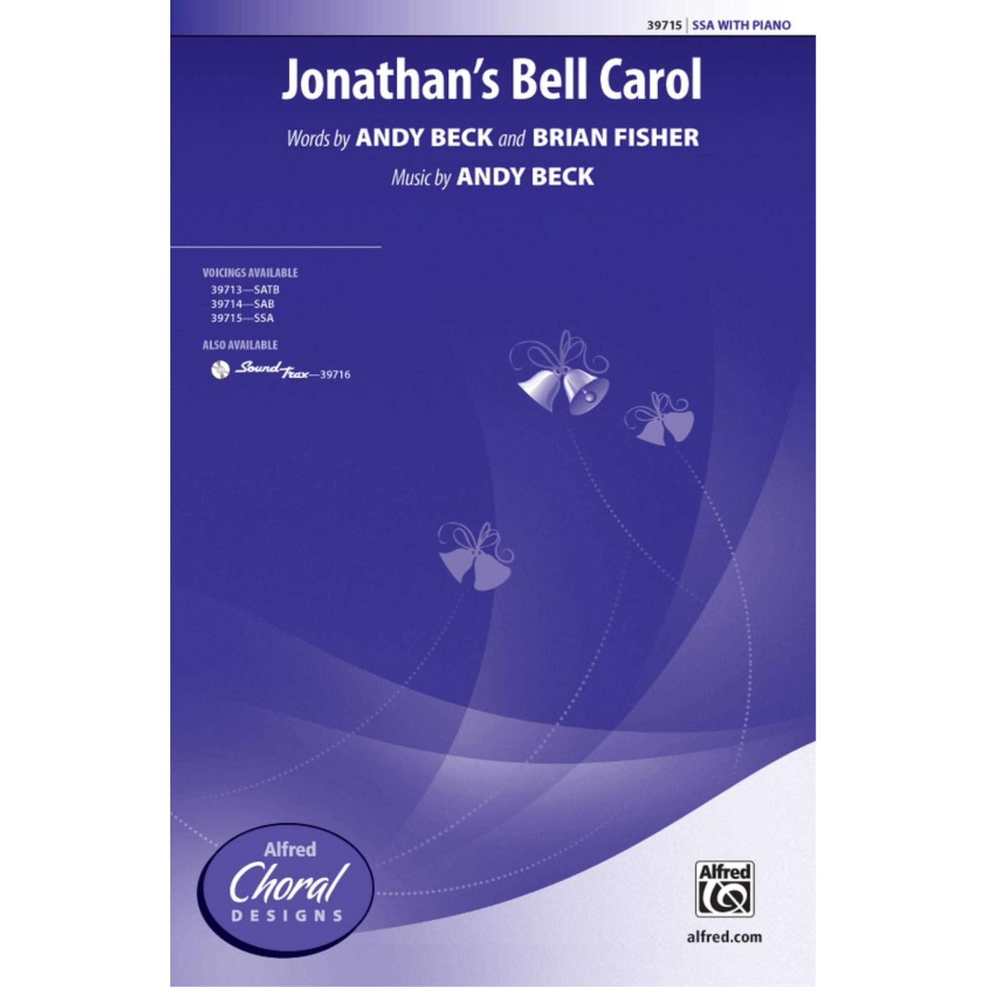 Jonathan's Bell Carol - Words by Andy Beck and Brian Fisher, music by Andy Beck - Choral Octavo - SSA