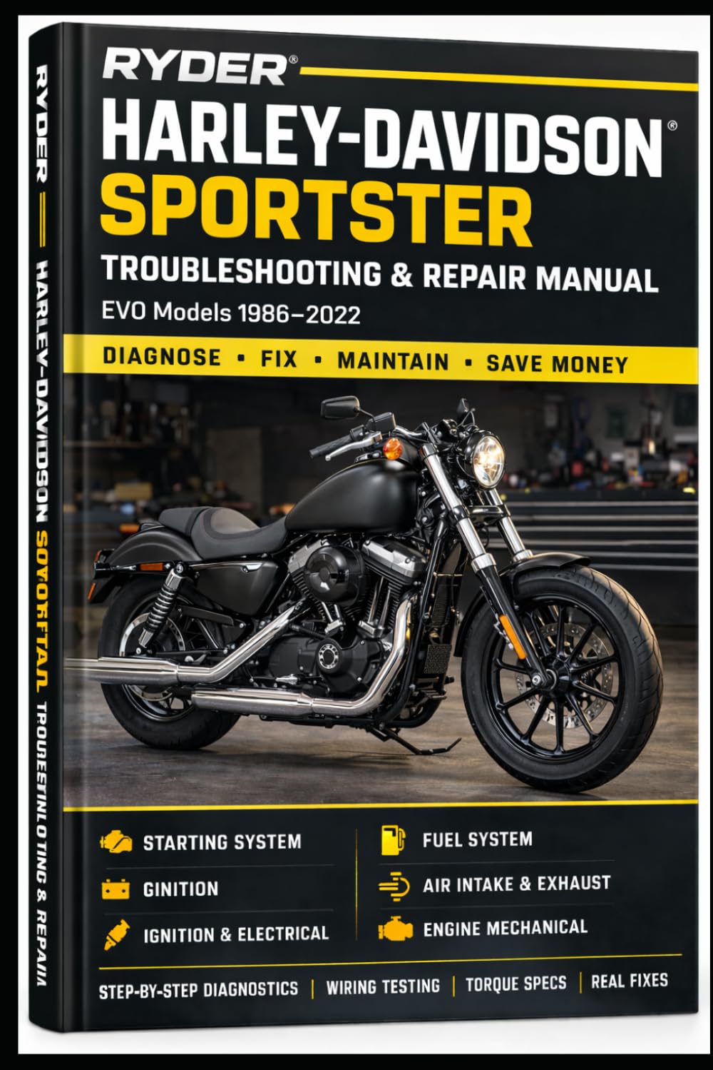 RYDER Harley-Davidson Sportster Complete Troubleshooting & Repair Manual: Harley-Davidson XL 883, XL 1200 & All Variants • 1991–2020 Step-by-Step ... & Specifications (RYDER Manual Series)      Paperback – March 12, 2026