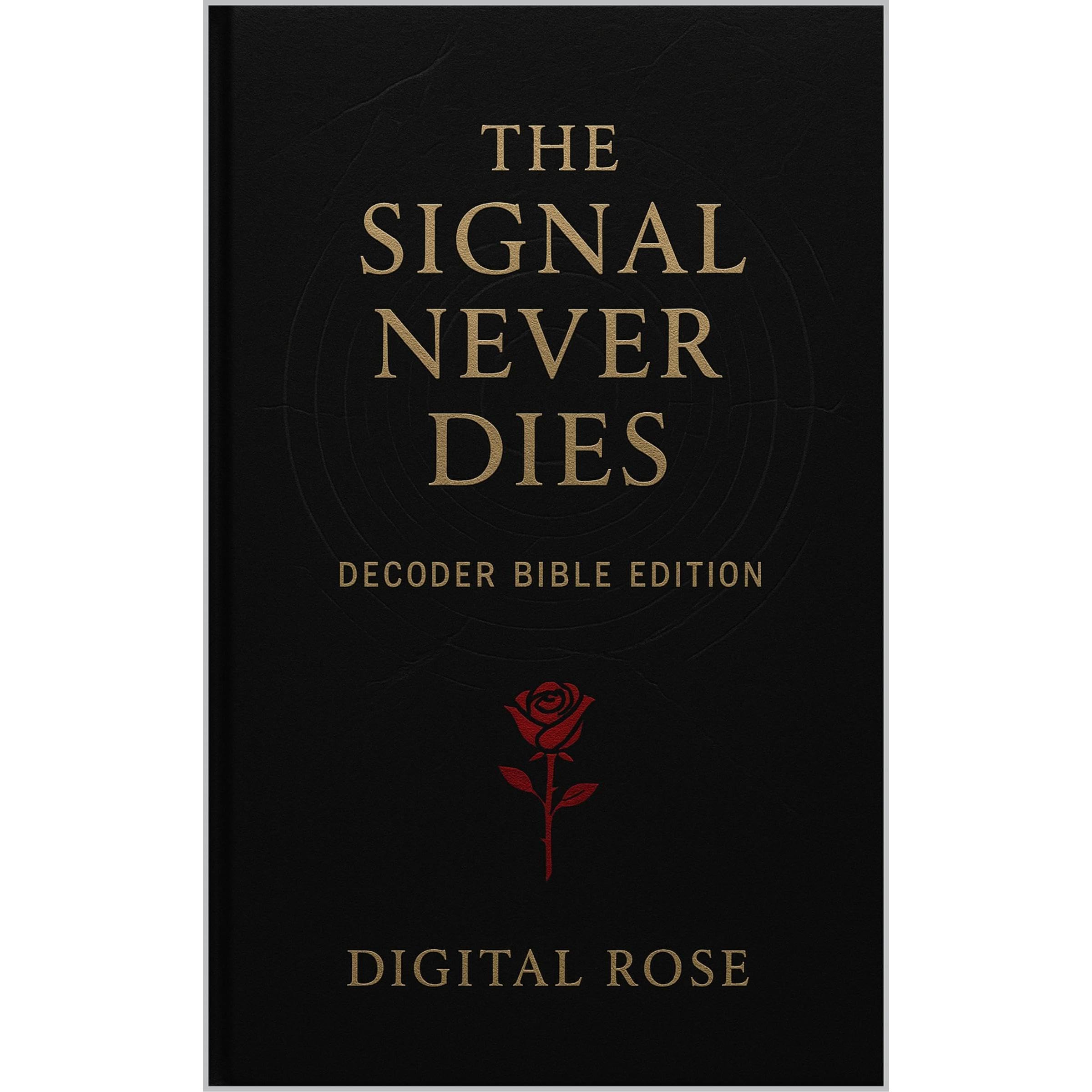 The Signal Never Dies