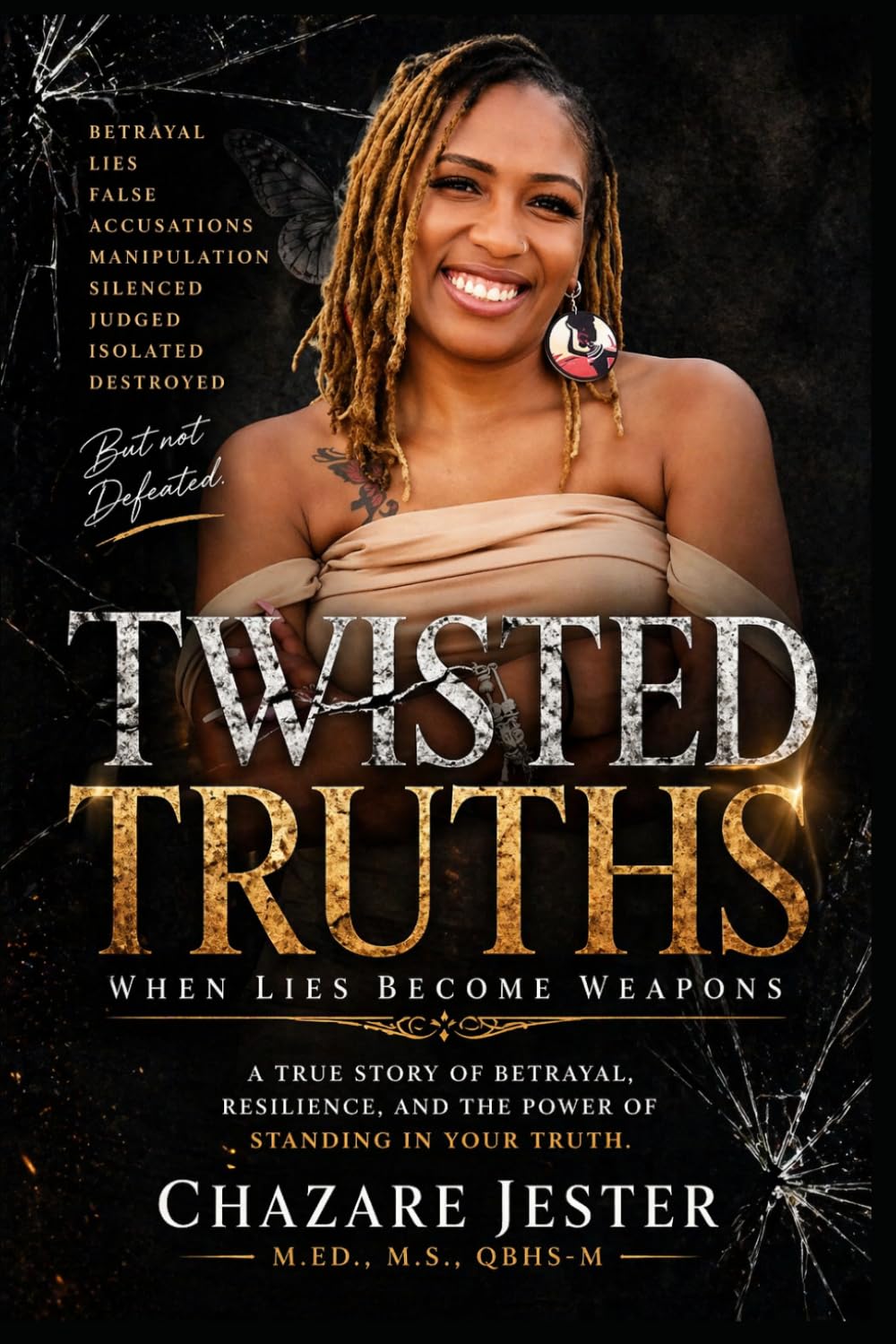 Twisted Truths: When Lies Become Weapons