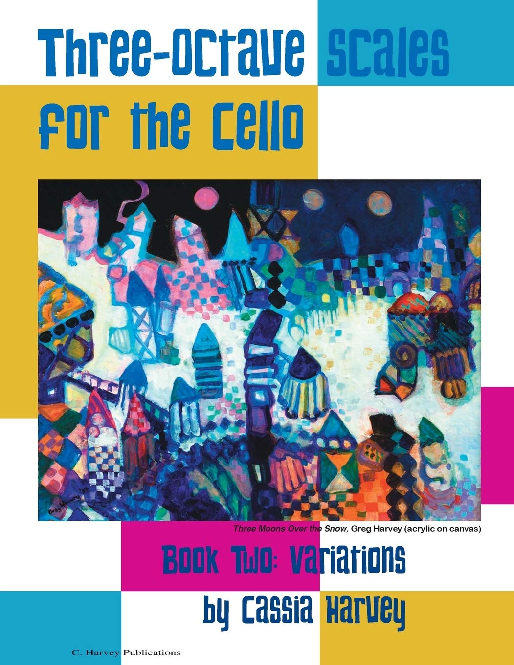Three-Octave Scales for the Cello, Book Two: Variations