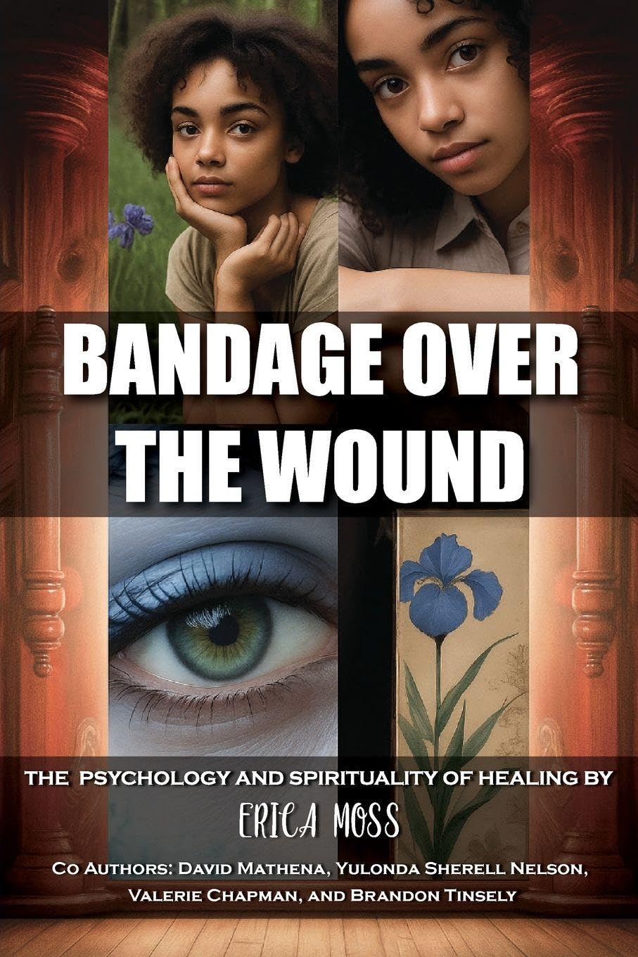 Bandage Over The Wound: The Psychology And Spirituality Of Healing