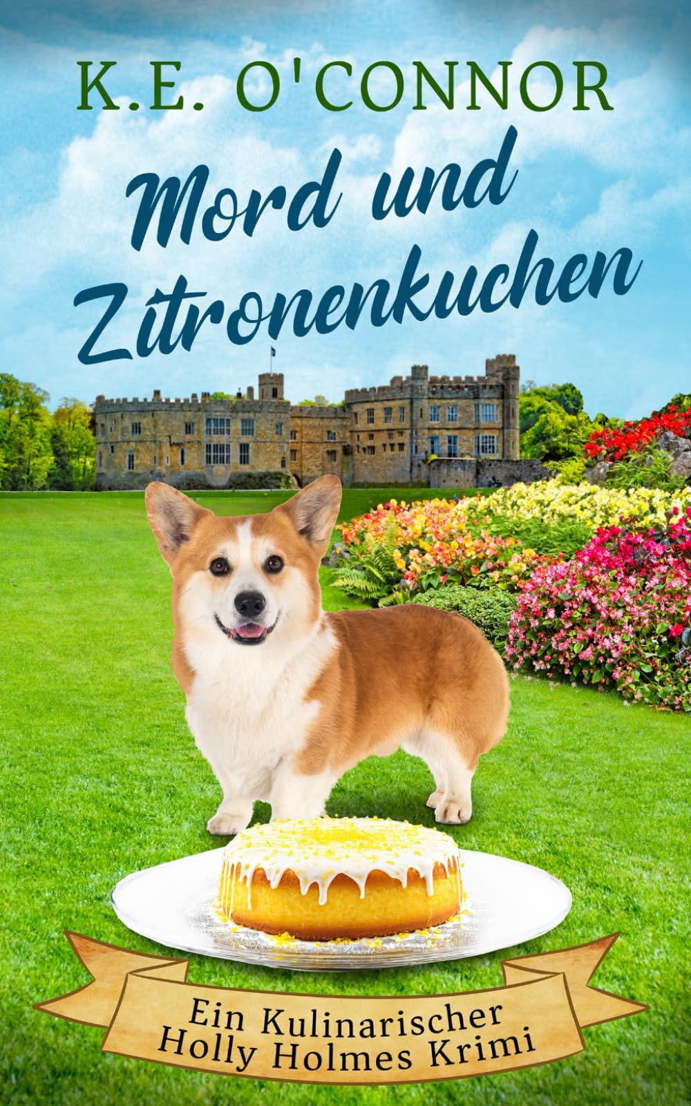 Mord und Zitronenkuchen (Ein Kulinarischer Holly Holmes Krimi)