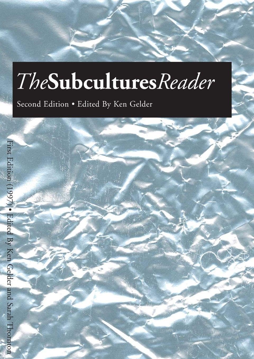 The Subcultures Reader: Second Edition-Ken Gelder