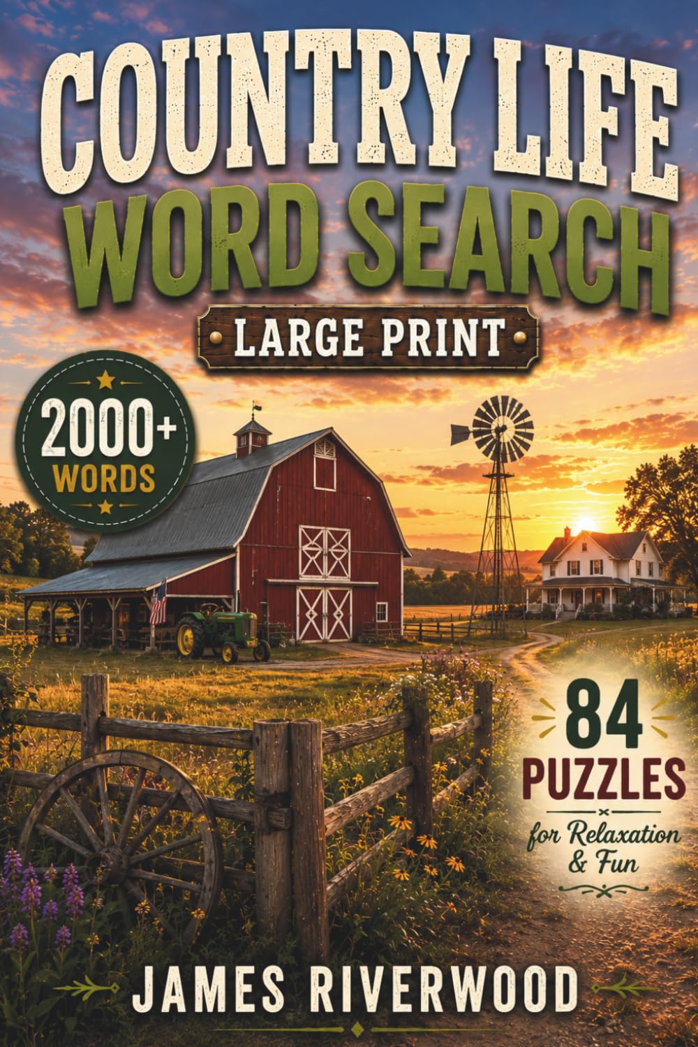 Country Life Word Search: 84 Large Print Puzzles for Relaxation & Fun (Large Print Word Search Series)