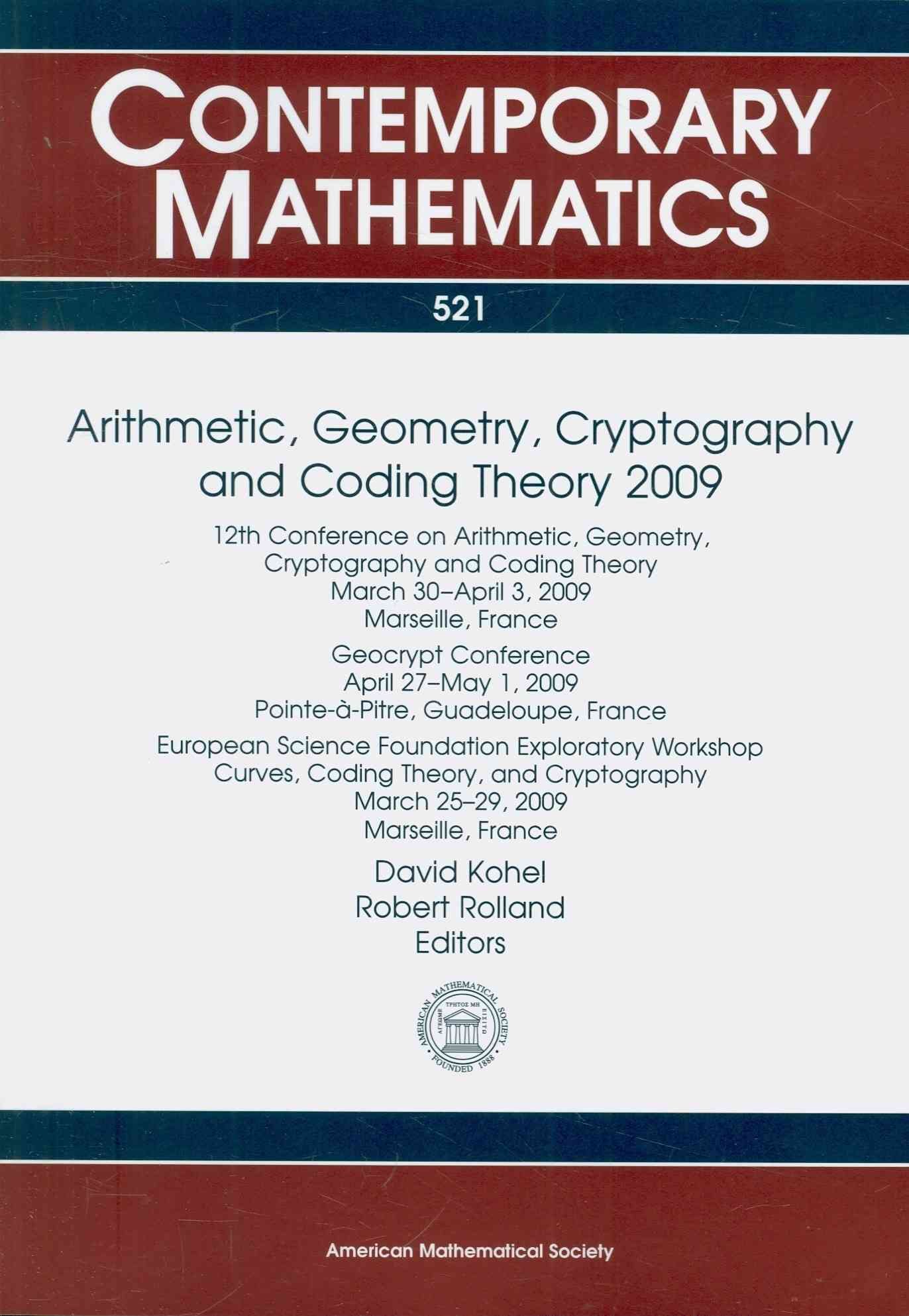 Buy Arithmetic, Geometry, Cryptography and Coding Theory 2009 (Contemporary Mathematics, 521) — BookShops.in