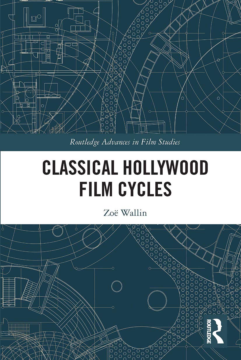 Classical Hollywood Film Cycles : livre histoire cinéma et évolution des genres
