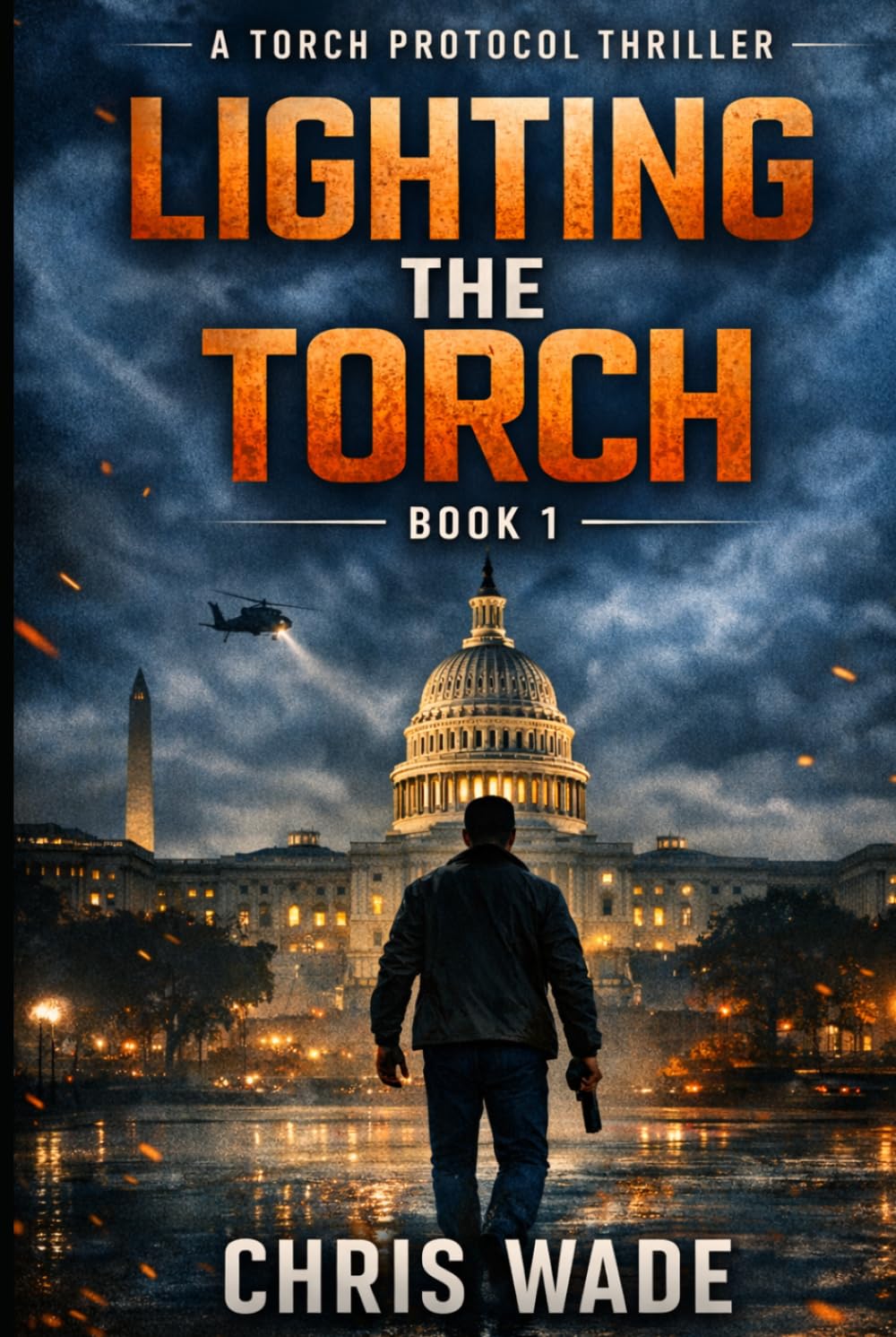 Lighting The Torch: A Torch Protocol Thriller (Book 1)