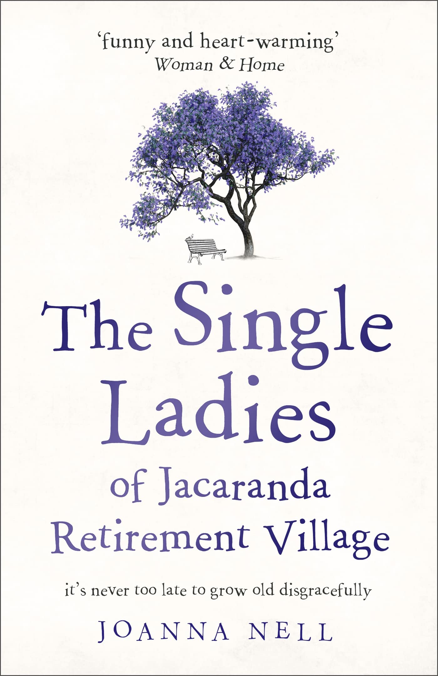 The Single Ladies of Jacaranda Retirement Village by Joanna Nell