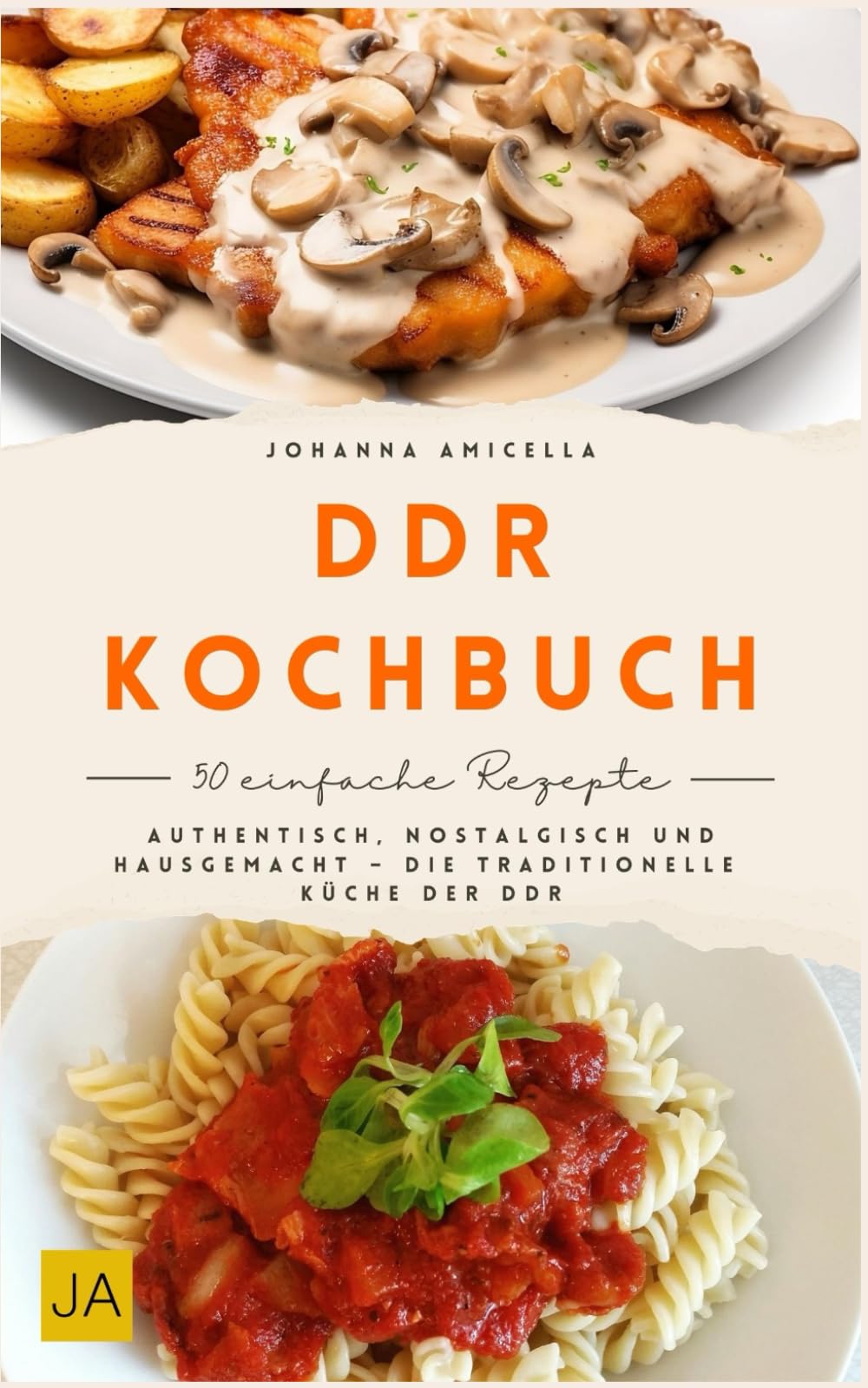DDR Kochbuch: Authentisch, nostalgisch und hausgemacht – Die traditionelle Küche der DDR