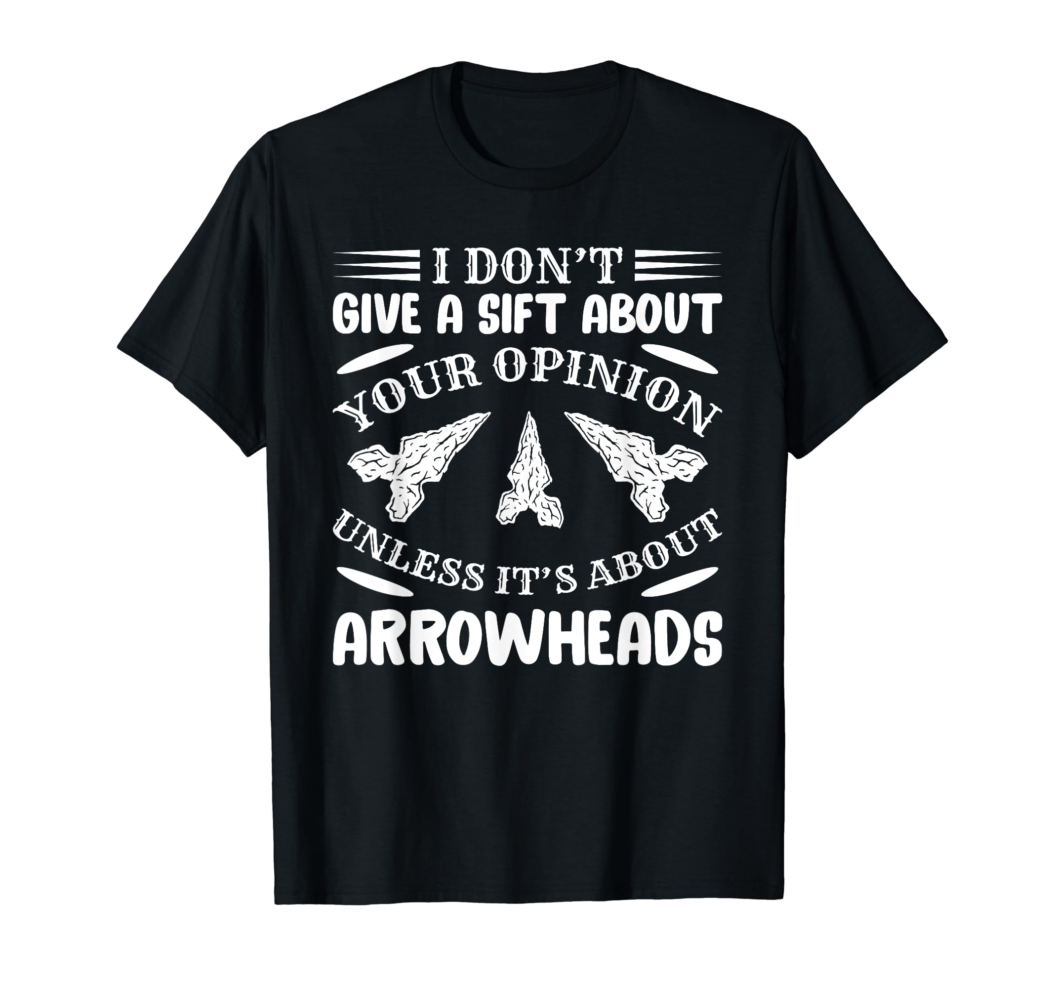 Arrowhead Tribe Quote for Archery Collecting T-Shirt