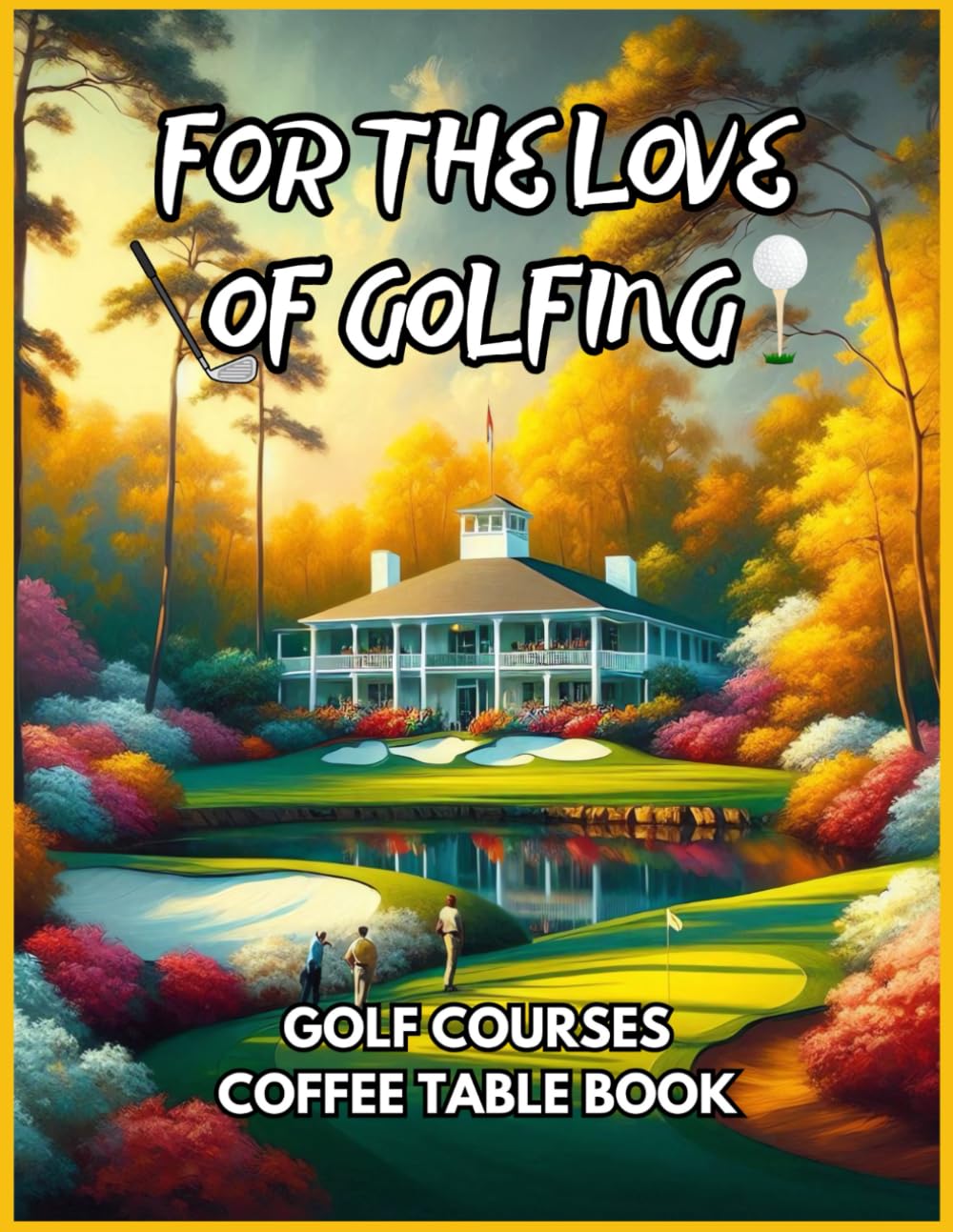 Livre de golf pour table basse : sublimez votre salon avec Golf Courses
