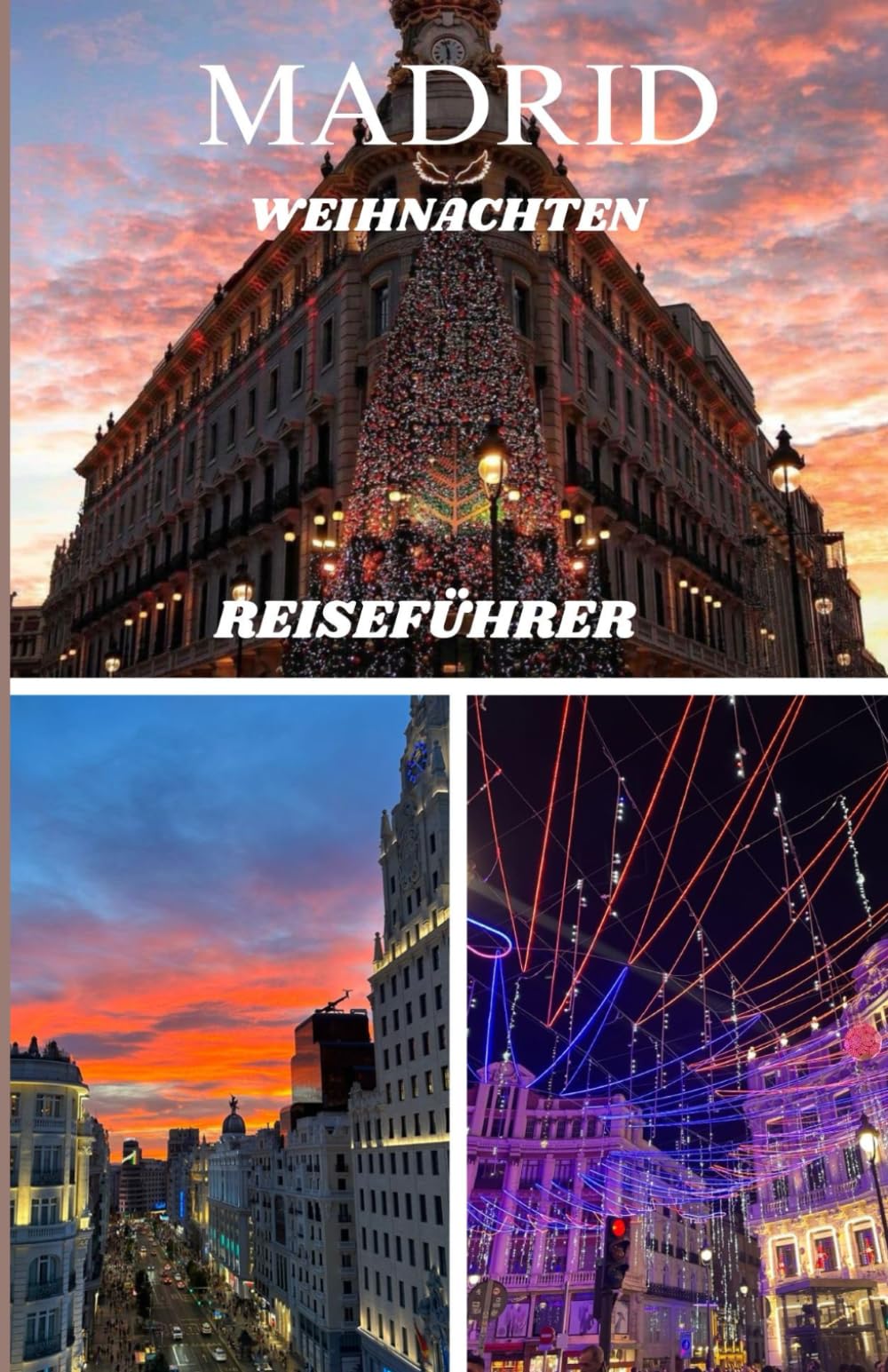 MADRID WEIHNACHTEN REISEFÜHRER