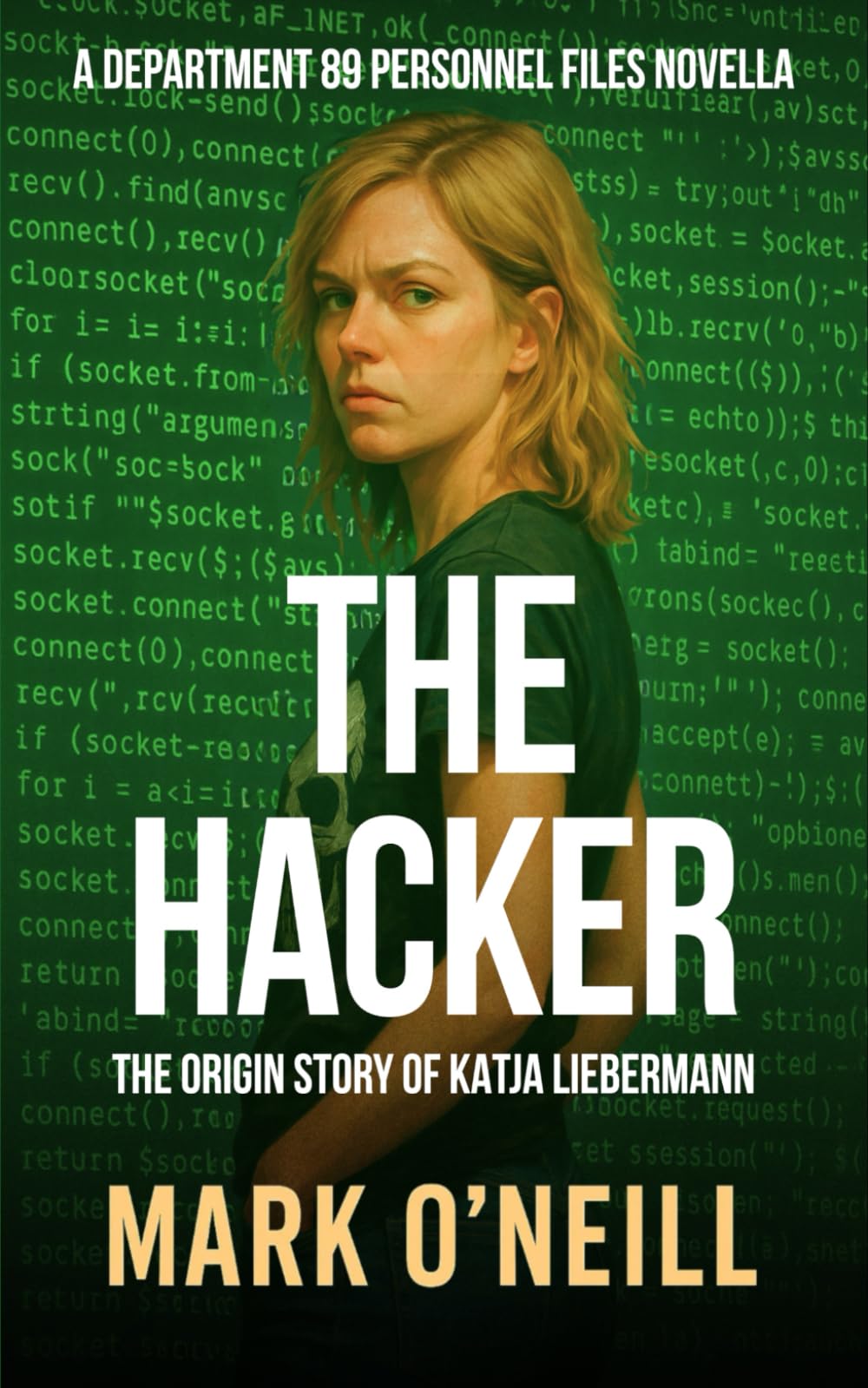 The Hacker: A High-Stakes Hacker Origin Thriller of Conspiracy, Betrayal, and Survival (Department 89)