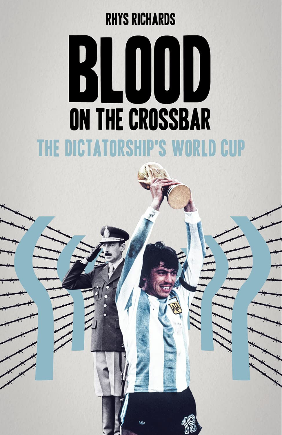 Blood on the Crossbar by Rhys Richards - 9781801501743