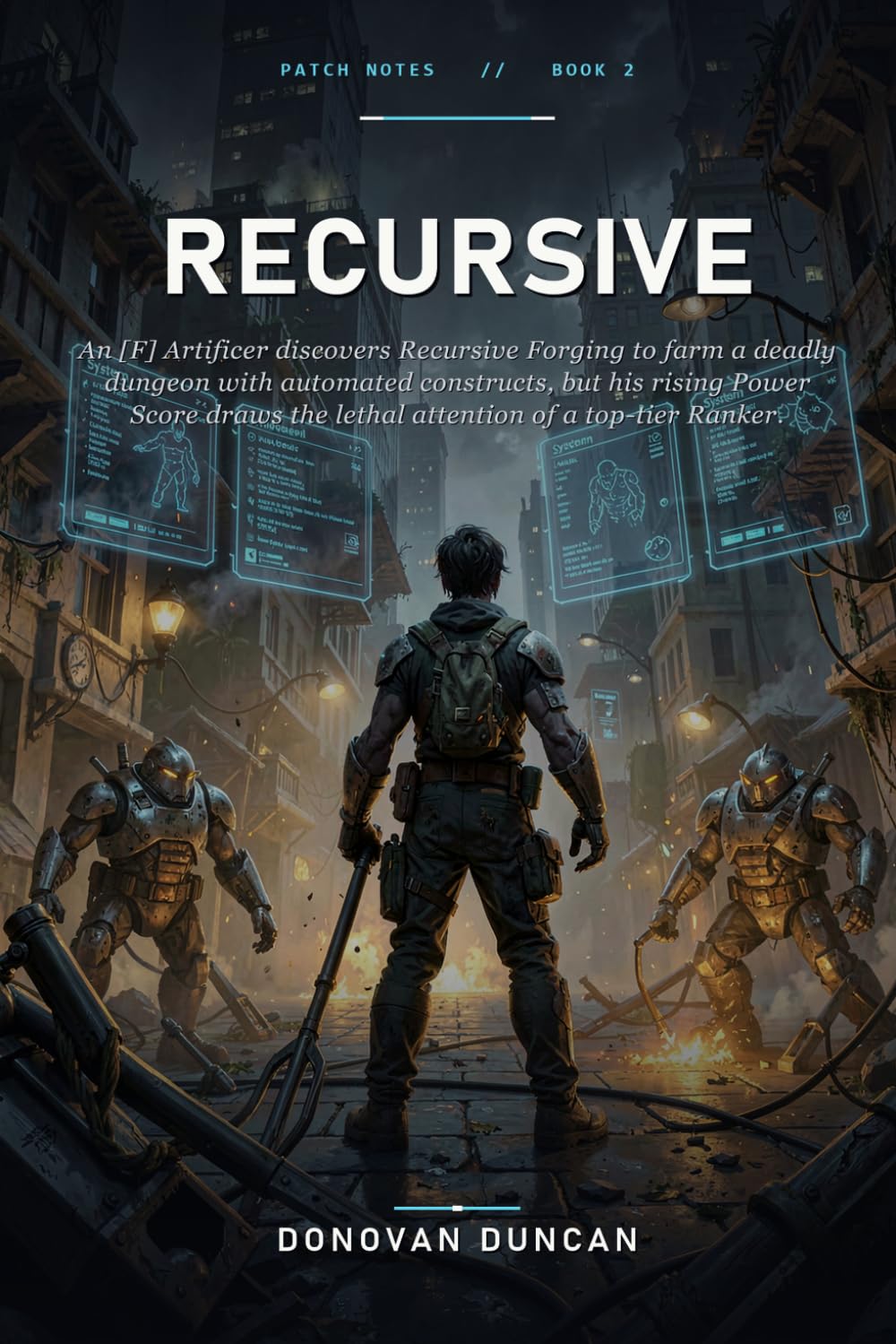 Recursive: An Artificer discovers Recursive Forging to farm a deadly dungeon with automated constructs, but his rising Power Score draws the lethal attention of a top-tier Ranker (Patch Notes)