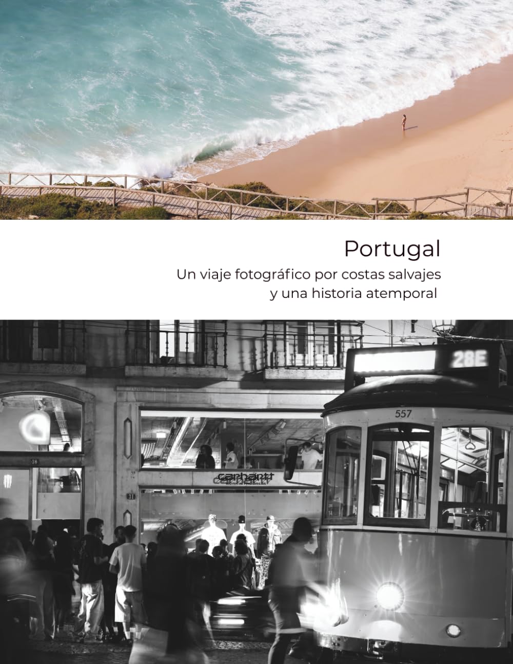 Portugal - Un viaje fotográfico por costas salvajes y una historia atemporal: Naturaleza | Nostalgia | Narrativas