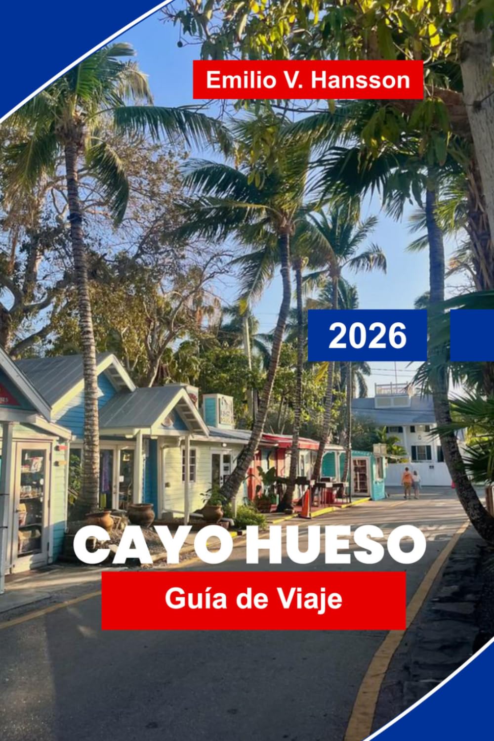 Cayo Hueso Guía de viaje 2026: Descubre vistas al atardecer, calles históricas, playas, gastronomía local y consejos prácticos para tu escapada a Florida