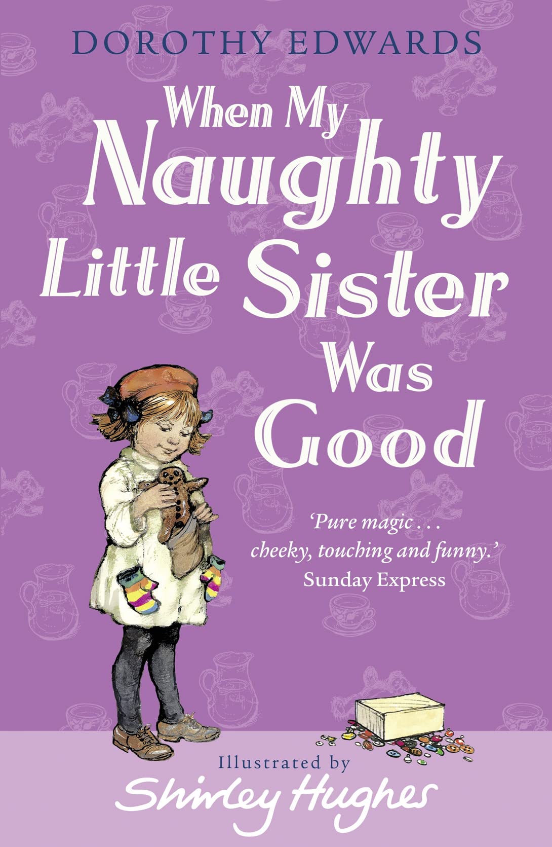 When My Naughty Little Sister Was Good: An Illustrated Children's Classic of Playful and Funny Stories