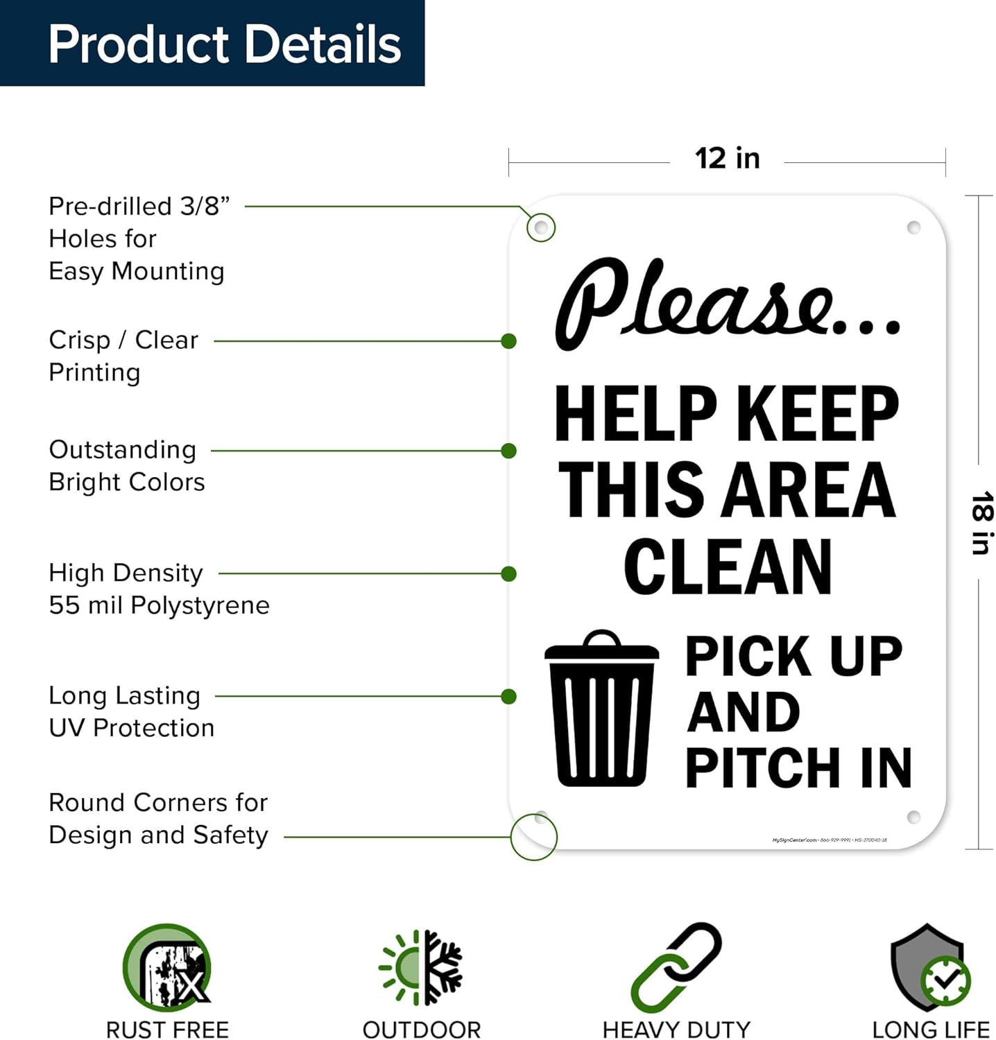 Please Help Keep This Area Clean Pick Up And Pitch In Sign, 12X18 Inches, 55 Mil Thick Hdps (High Density Polystyrene), Made In Usa By My Sign Center