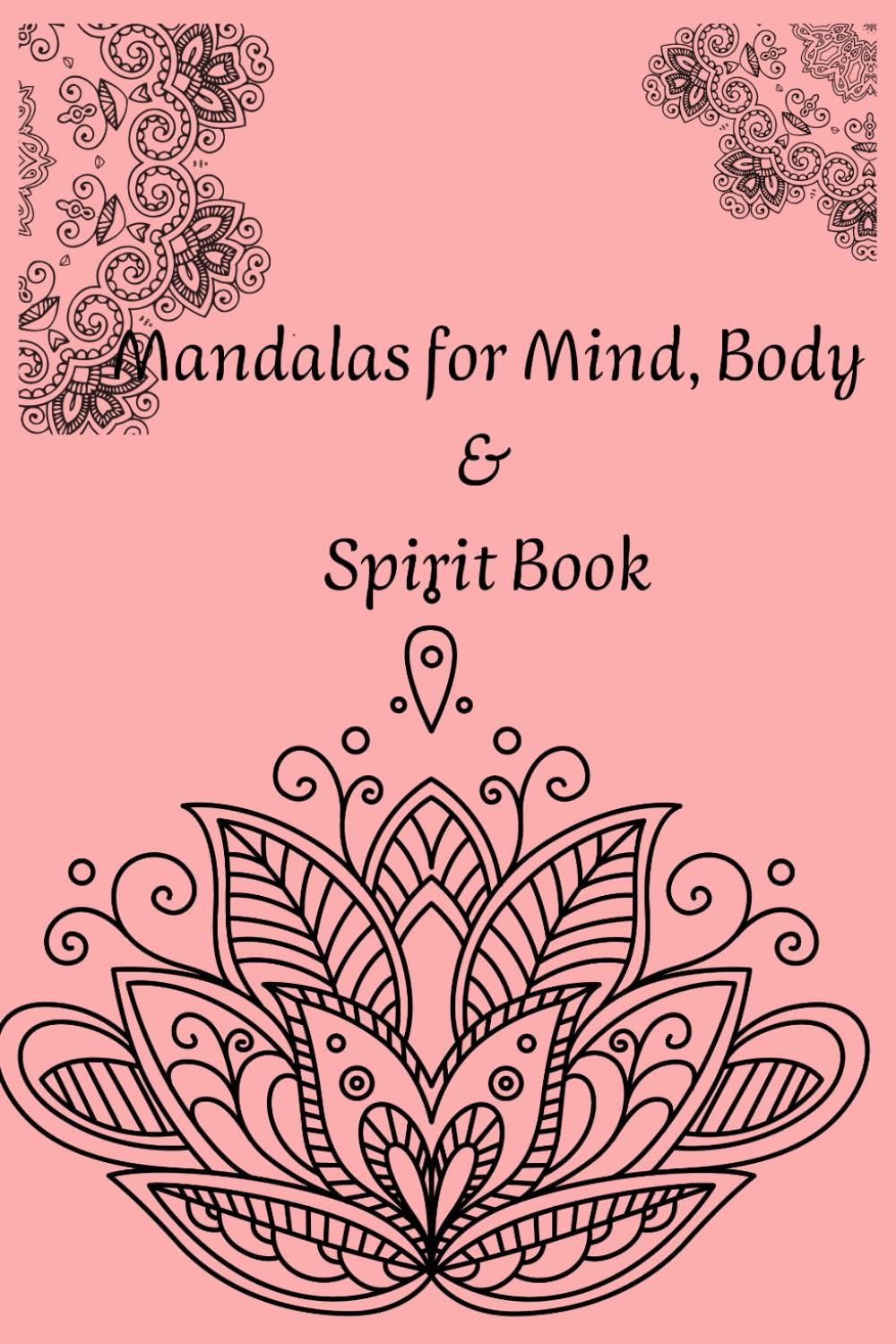 Mandala Magic: A Journey to Inner Calm: Relax, Reflect, and Reconnect Through the Art of Mindful Coloring