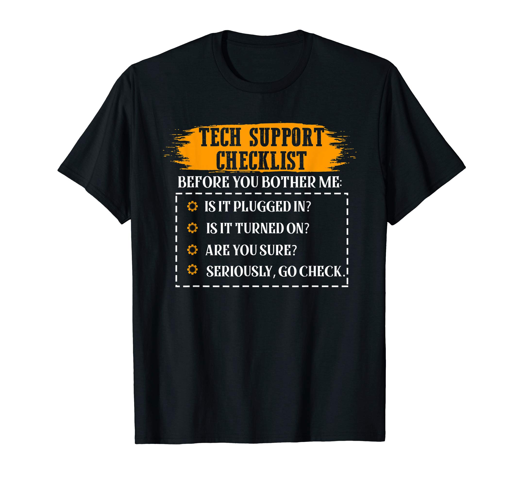 Funny Tech Support Shirt GiftsFunny Sysadmin Gift Tech Support Checklist T-Shirt