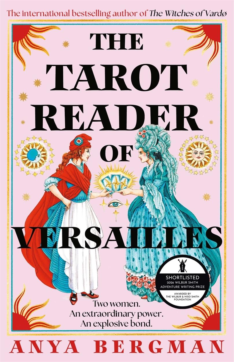 The Tarot Reader of Versailles: The spellbinding new novel from the international bestselling author of THE WITCHES OF VARDO