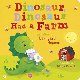 Dinosaur Dinosaur Had a Farm: Fun Barnyard Nursery Rhymes with Dino Twist, Padded Board Book for Toddlers by Danielle McLean