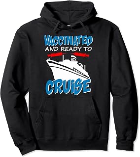 Funny Vaccinated Cruise Vaccination Cruise Vaccine Pullover Hoodie