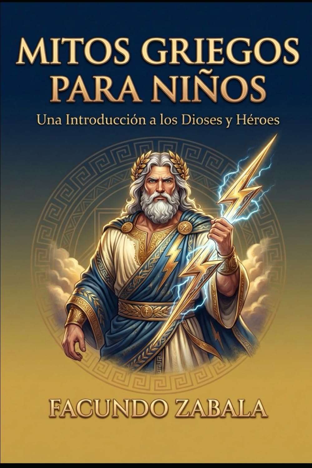 MITOS GRIEGOS PARA NIÑOS: Historias fascinantes de dioses, héroes y monstruos adaptadas para lectores jóvenes