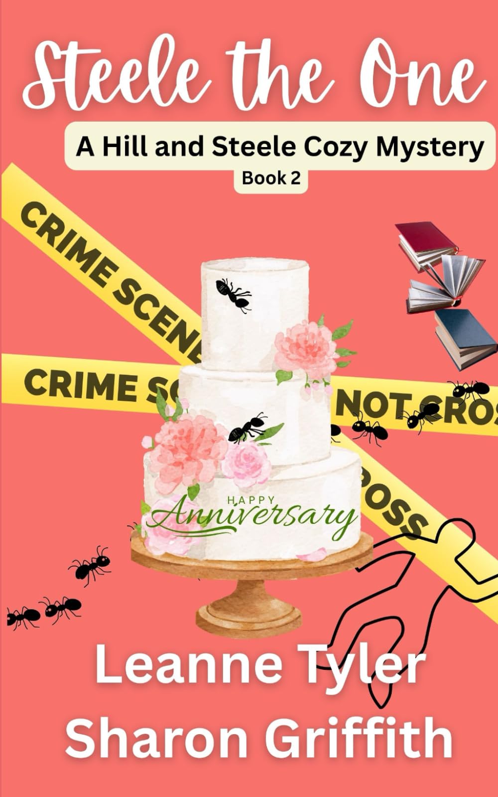 Steele the One: The Hill and Steele Mystery Series