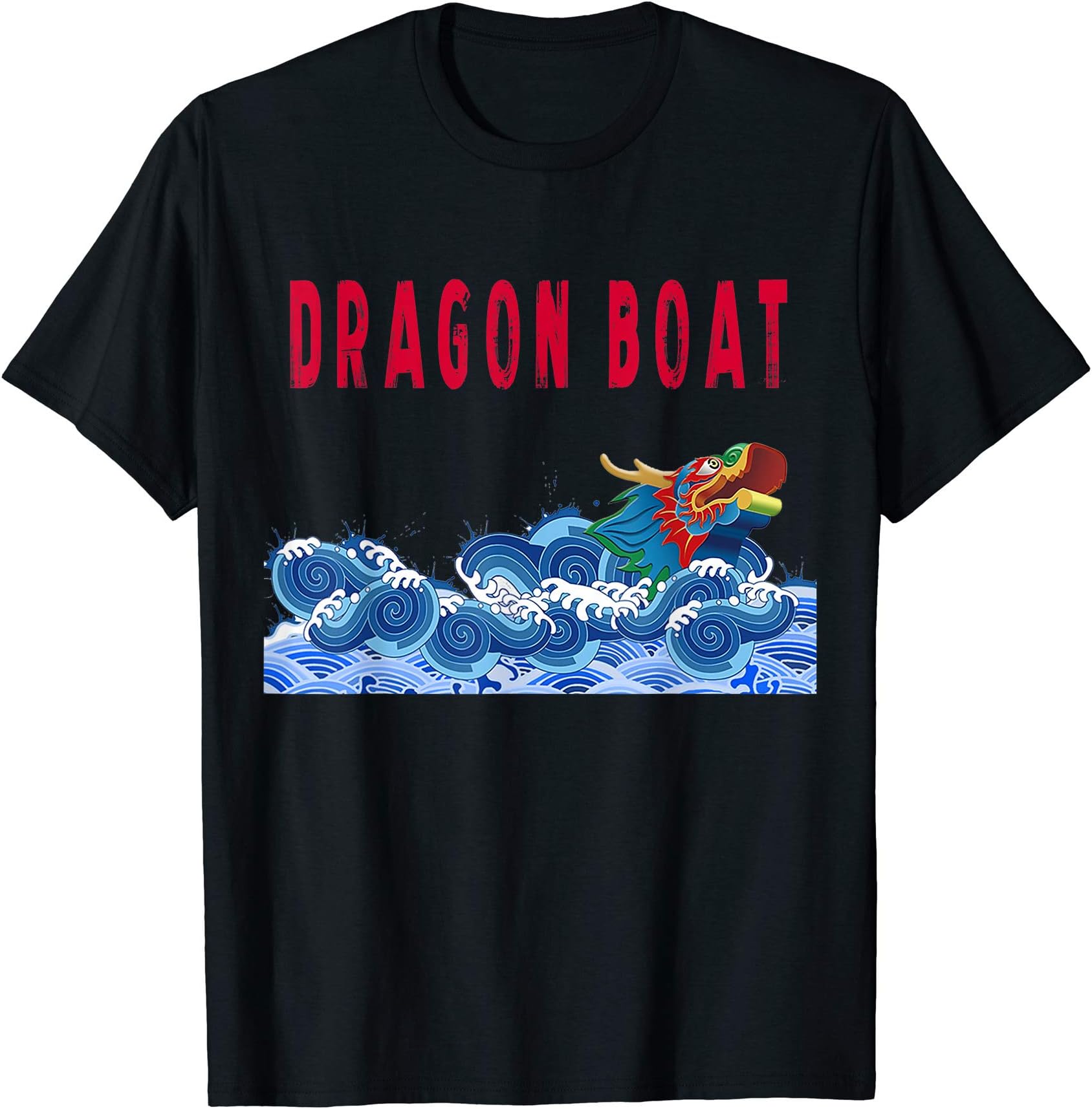 Dragon Boat FestivalDragon Boat Water Sport Dragon Boating Racing Festival T-Shirt