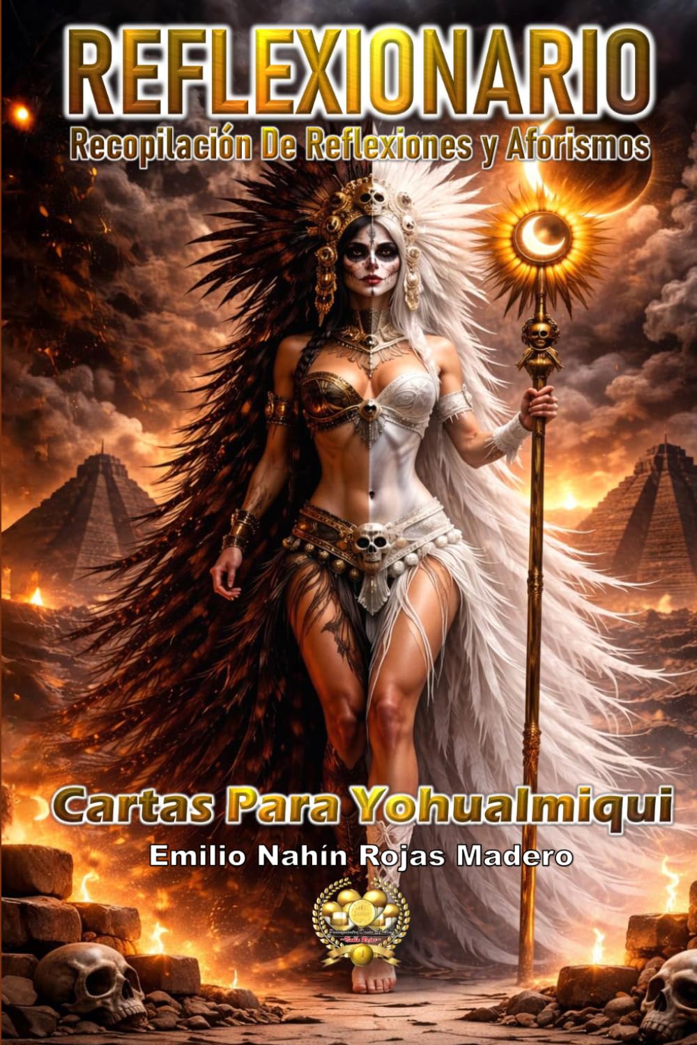 REFLEXIONARIO: RECOPILACIÓN DE REFLEXIONES Y AFORISMOS: CARTAS PARA YOHUALMIQUI (CARTAS DEL ALMA – REFLEXIONES QUE TRANSFORMAN DESDE LO INVISIBLE)