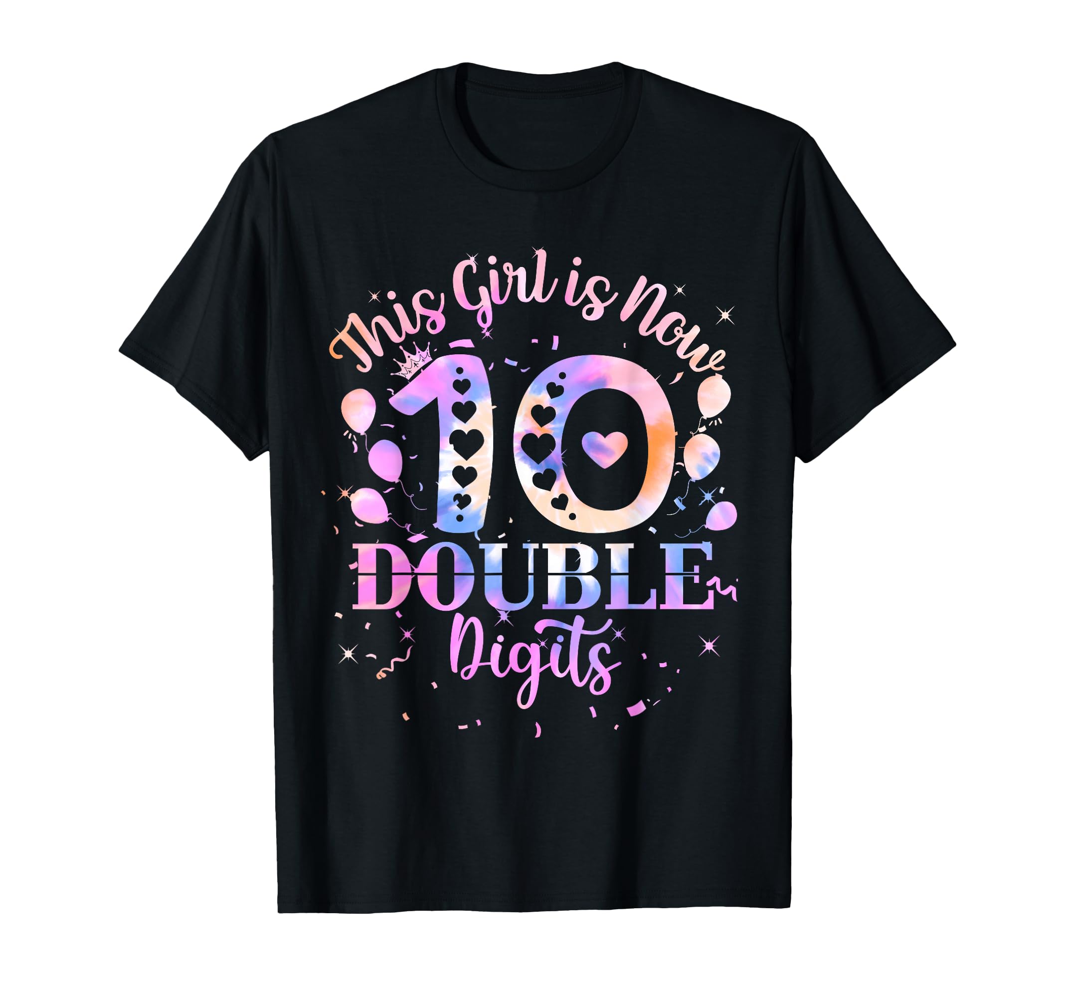 Photo 1 of 10th Birthday Gift This Girl Is Now 10 Double Digits Tie Dye T-Shirt