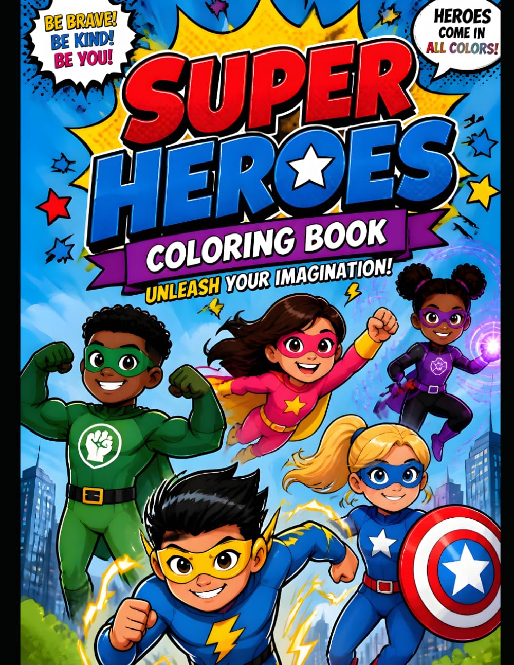 Superhero Coloring Book for Kids Ages 8–12: Amazing Hero Coloring Pages for Brave Boys and Girls | Action-Packed Adventures with Original Superheroes | Fun Creative Activity Book