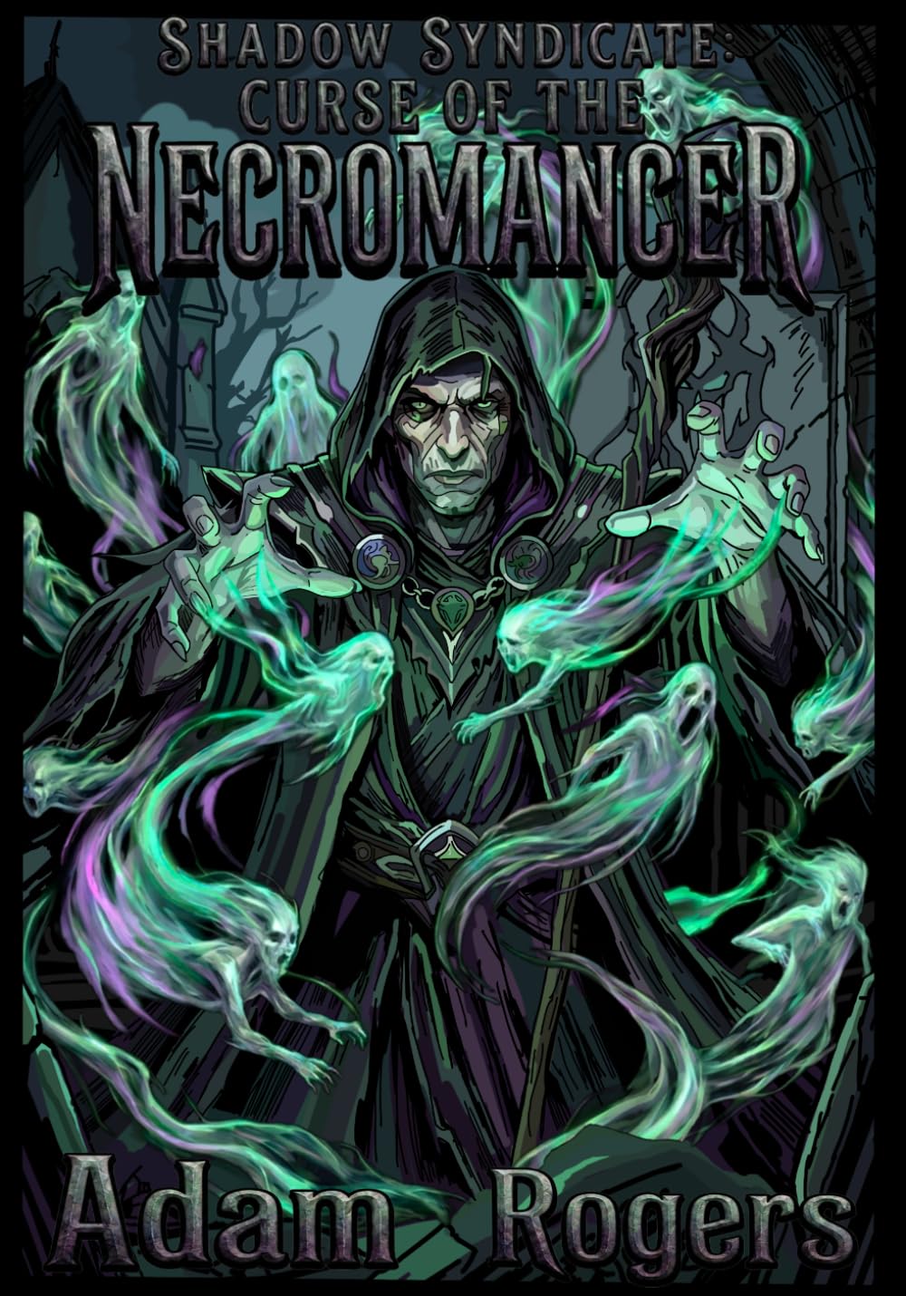 The Shadow Syndicate: The Curse of the Necromancer