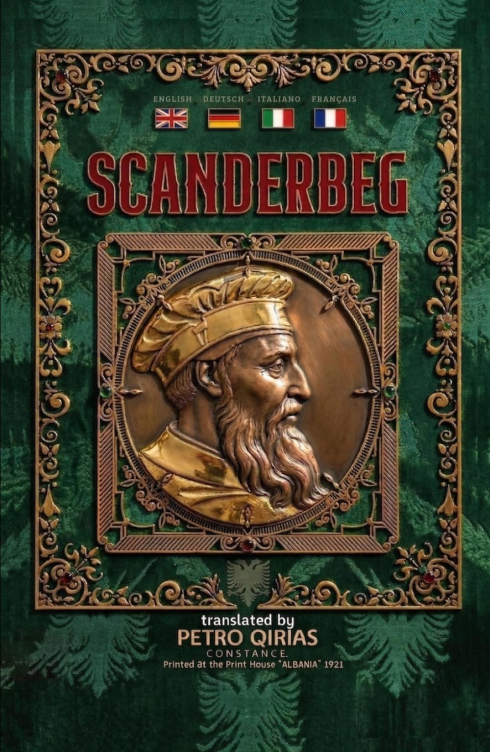 SCANDERBEG: Biografia Storica in 4 Lingue: Italiano, English, Français, Deutsch