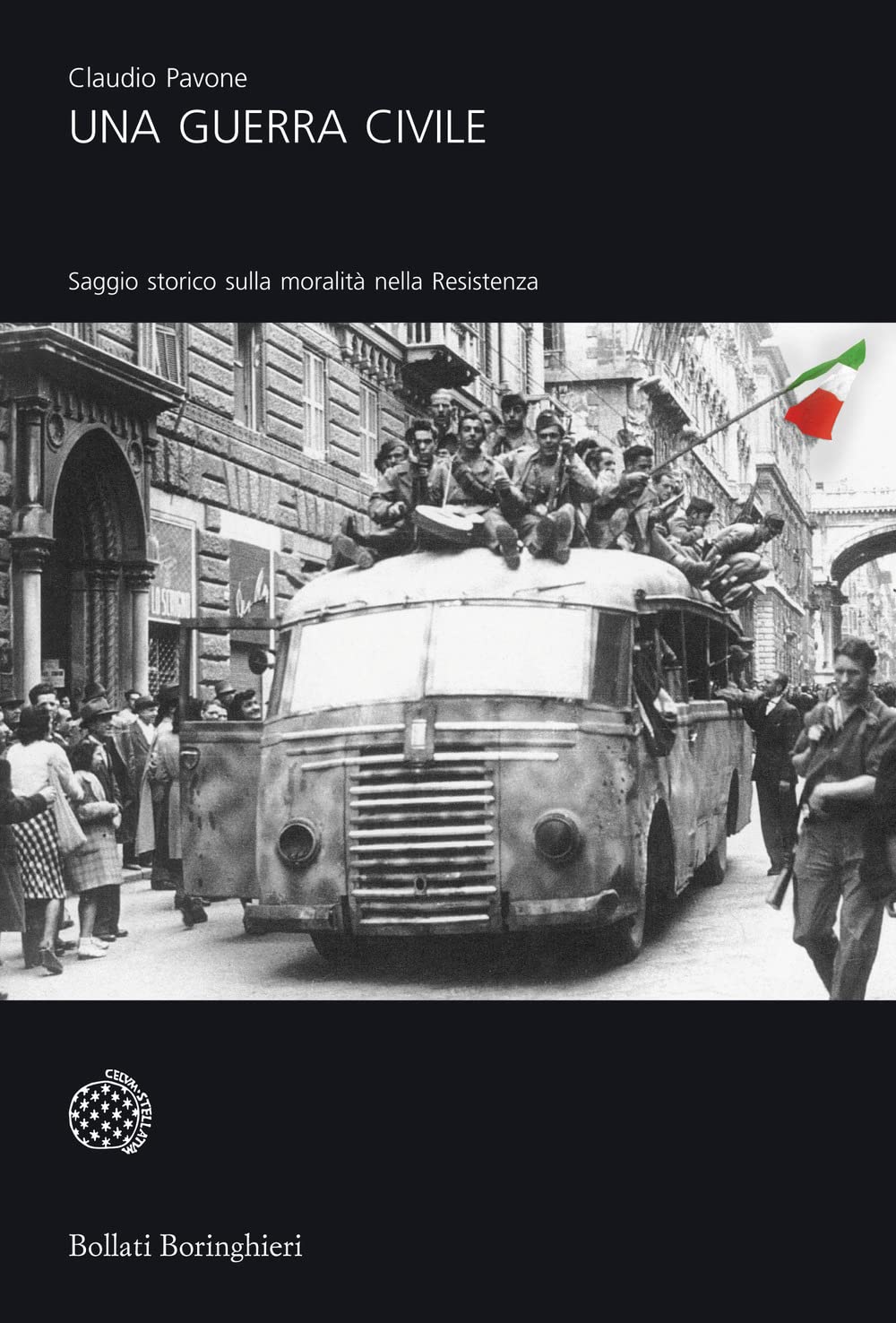 Una guerra civile. Saggio storico sulla moralita nella Resistenza: Saggio storico sulla moralità nella Resistenza (2 vol.)
