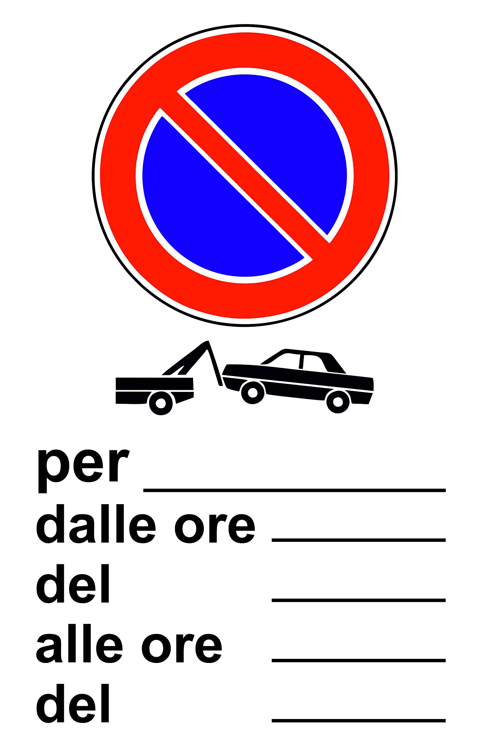 Cartello Segnaletico GLOBAL 'Si Prega Di Non Sostare' – Adesivo Extra Resistente 30x42 Cm, Stampa UV, Made In Italy, Per Esterni E Interni
