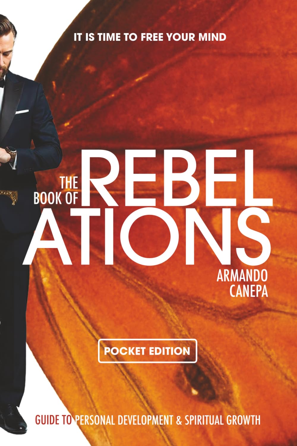 REBELATIONS: Guide to Personal Development and Spiritual Growth (Self Help)
