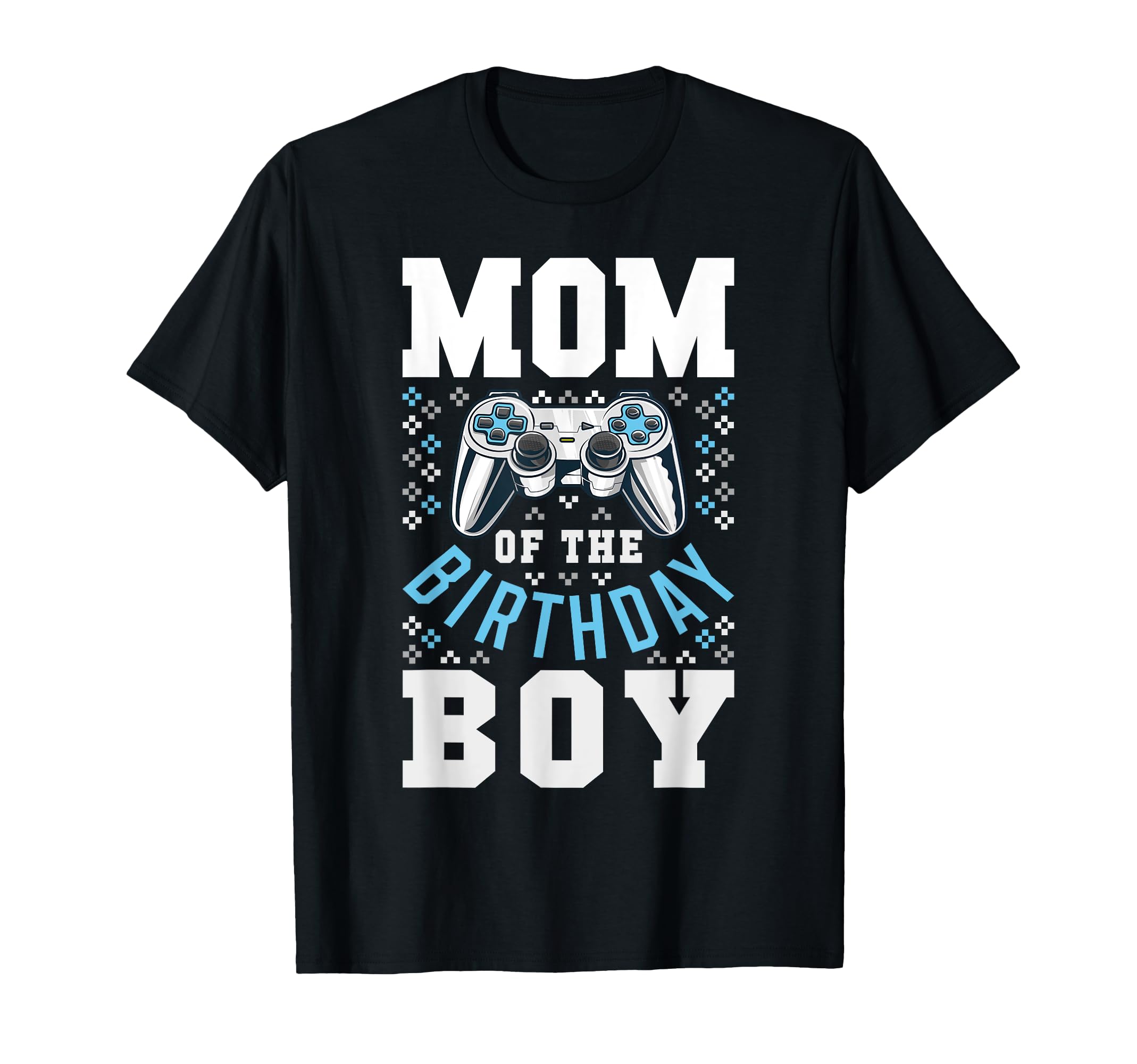 Mom of the Birthday Boy Matching Video Gamer Birthday Party T-Shirt