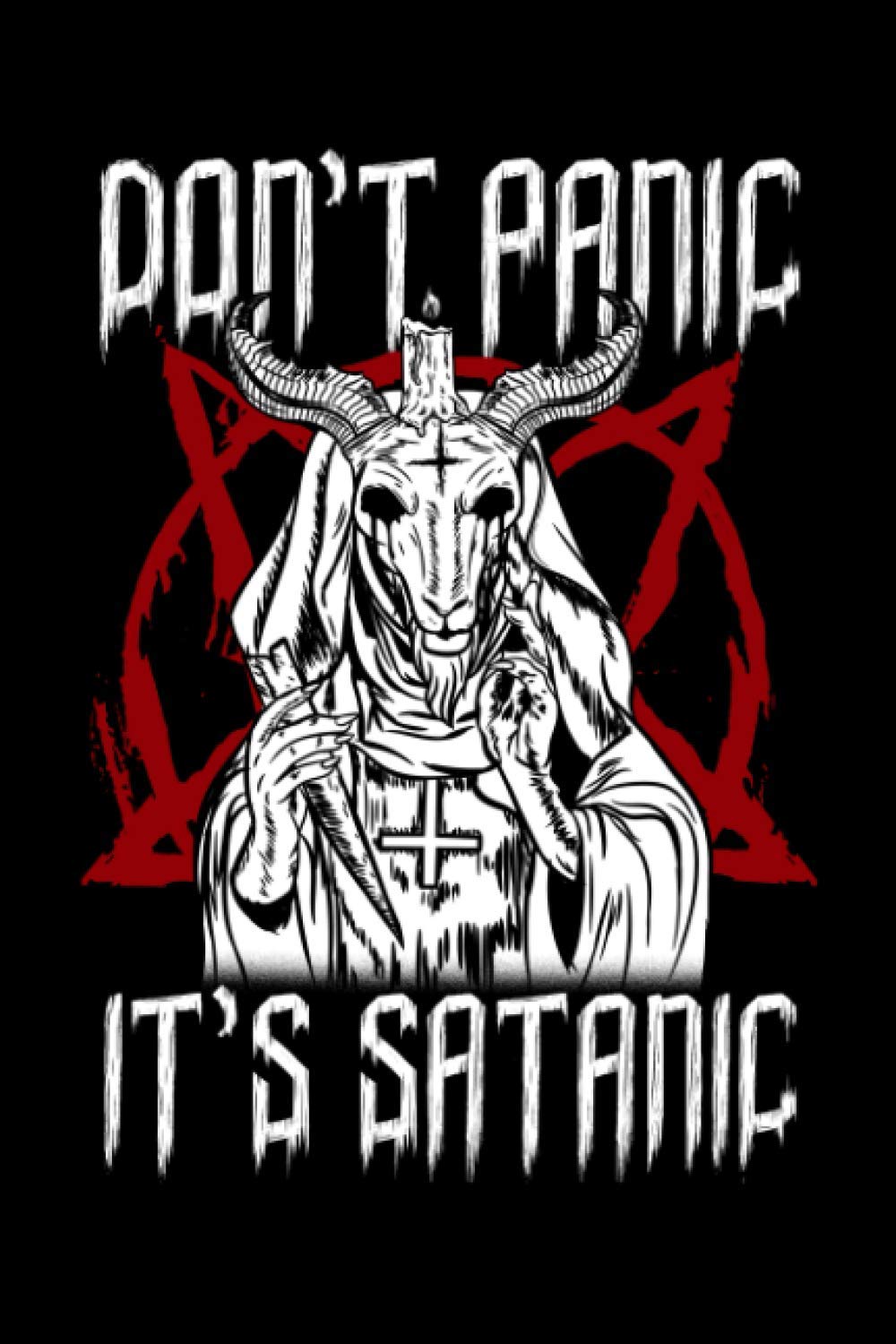 Dont Panic Its Satanic: 6x9 Satanic Notebook, Sketchbook, Sketchpad, Squared, 120 Pages