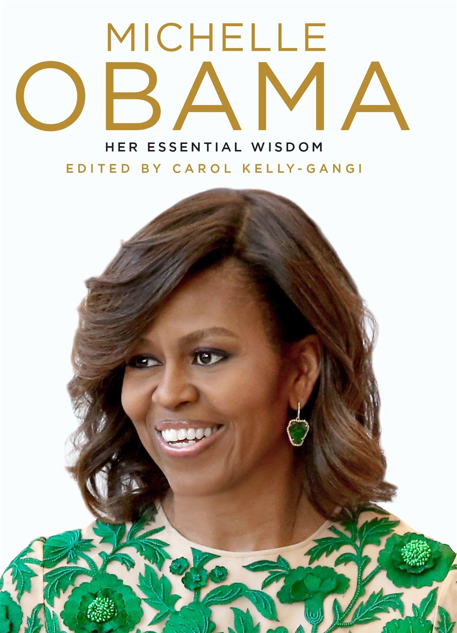 Buy Michelle Obama: Her Essential Wisdom — BookShops.in