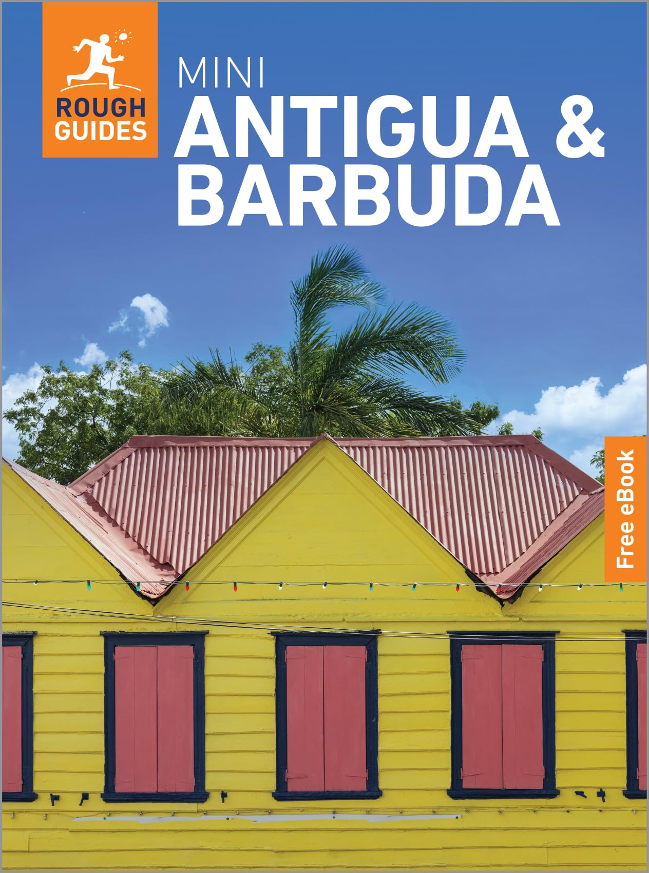 Rough Guides Mini Antigua and Barbuda: Travel Guide with eBook (Mini Rough Guides)