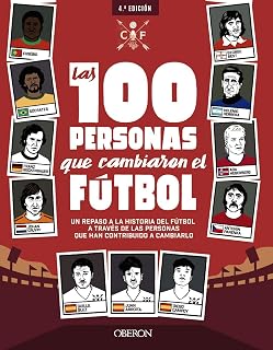 Las 100 Personas Que Cambiaron el Futbol