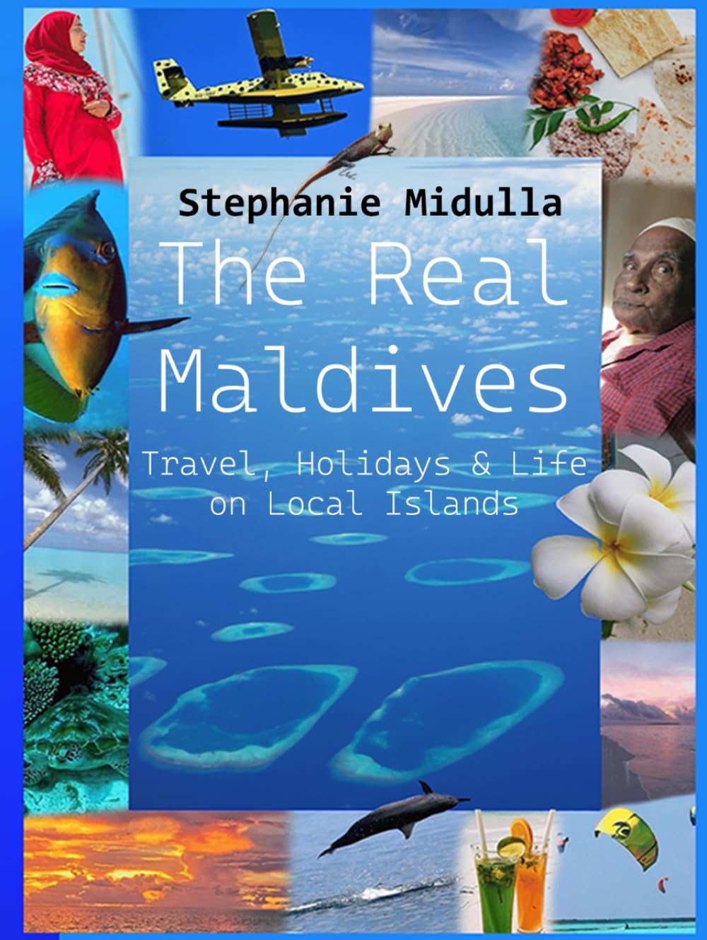The Real Maldives: Travel, Holidays & Life on Local Islands
