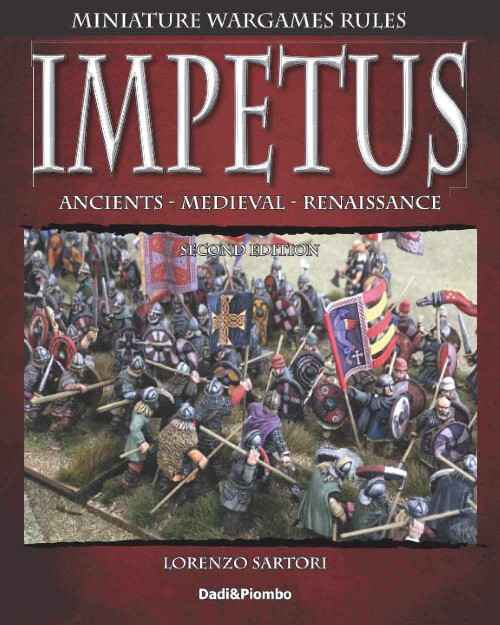Impetus 2: Miniature wargames rules. (Dadi&Piombo Wargames)