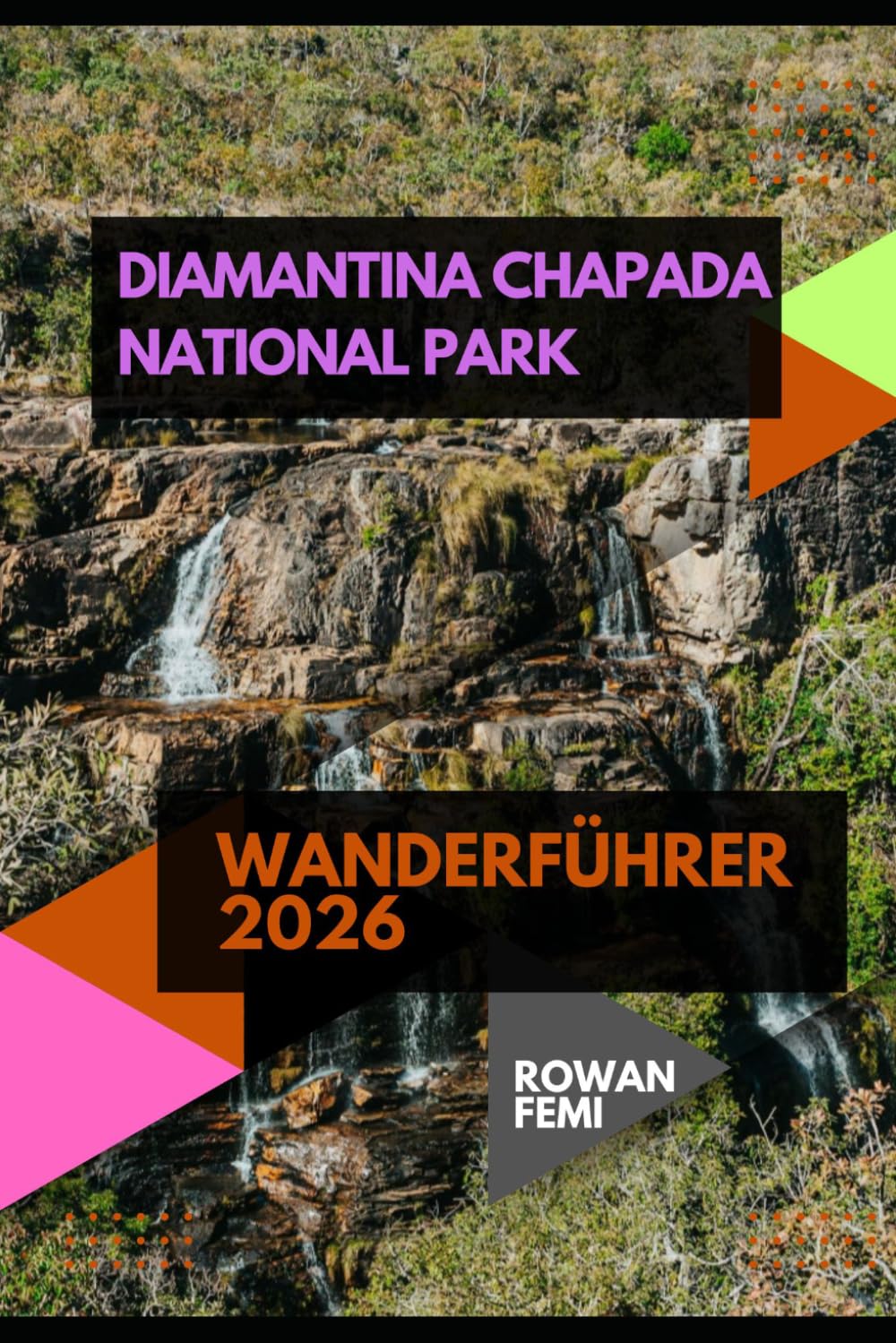 DIAMANTINA CHAPADA NATIONAL PARK WANDERFÜHRER 2026